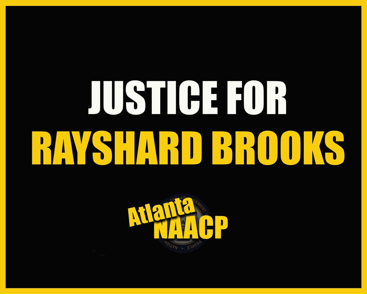 We continue to stand with the family of #RayshardBrooks and demand justice in this case. #NAACPAtlanta #NAACP. End Police Brutality Now in Atlanta. #atlpol