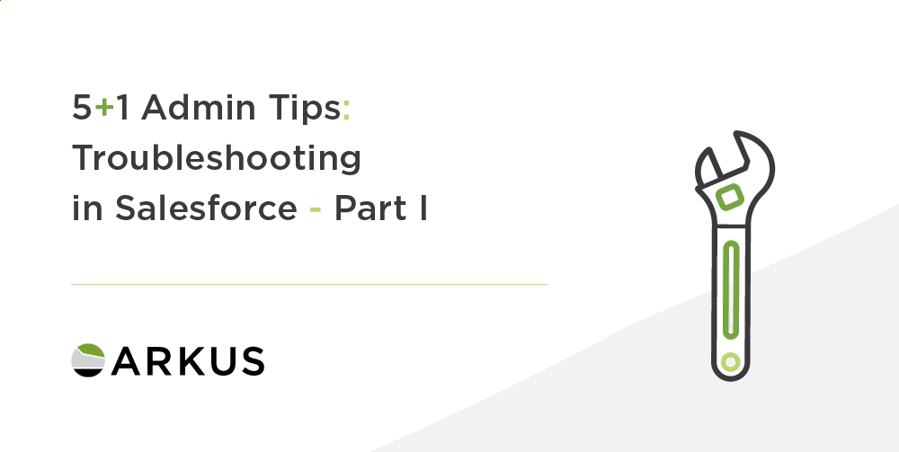 ArkusInc's tweet photo. Tips to troubleshoot issues in Salesforce (or any other system) in this new post from @mdigenioarkus. https://t.co/724nRb86wT #Troubleshooting #SalesforceHelp https://t.co/3vl7j0o4AP