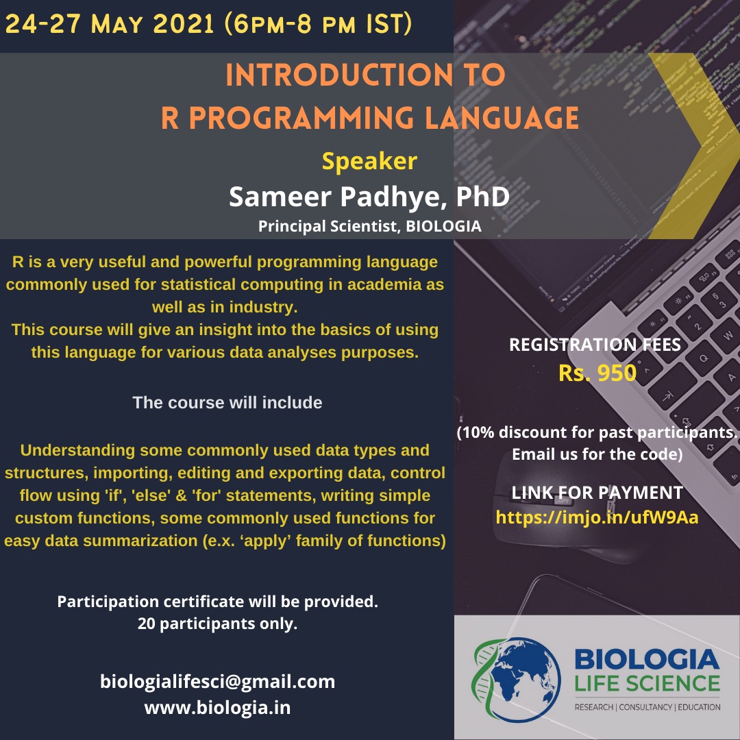 biologialifesc's tweet image. ▶️Four days online workshop on
INTRODUCTION TO R PROGRAMMING LANGUAGE◀️

⏳24-27 May 2021, 6 pm - 8 pm IST

💵WEBINAR FEES: Rs 950/- for all 

🖇️Registration and payment using following link: imjo.in/ufW9Aa

#onlineworkshop #Rprogramming #introductiontoR #software