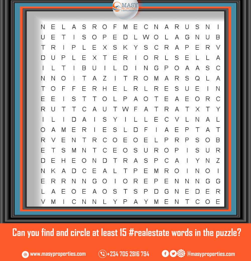 RagnarokEstate's tweet photo. Can you find and circle at least 15 #realestate words in the puzzle?

For lands in Ibeju-Lekki, contact us @Masyproperties : +2347052816794

#lagosrealestate  #Igbo #kidd  #realestate  #realestateagent #ibejulekki #lagosnigeria #instablog #nigeriarealestate #realtors #lagoshome https://t.co/82OvLfTgiL