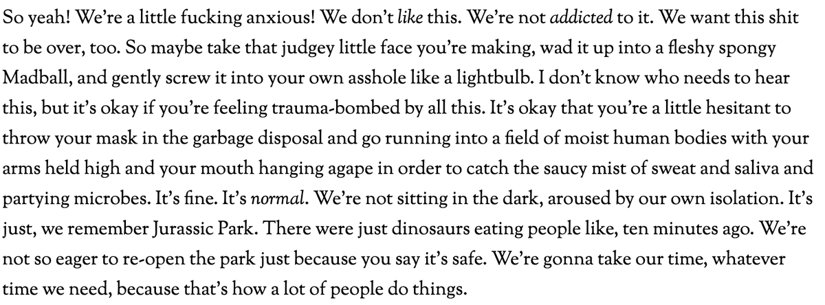 Public health people are often accused of "enjoying" the pandemic. Now some say that anxiety about reopening is actually "fear of normalcy."Thanks  @ChuckWendig for this perfect antidote to the stupid, unsympathetic idea of pandemic "addiction." http://terribleminds.com/ramble/2021/05/05/yes-virginia-there-is-still-a-goddamn-global-pandemic/