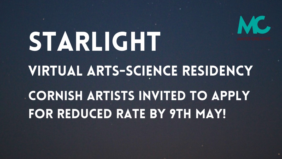MayesCreative's tweet image. Calling Cornish Artists! Apply by 9th May for a reduced rate of £79 for our Starlight Virtual Residency. More info and how to apply here: mayescreative.com/starlight-virt… #virtualresidency #cornwallopportunity #lockdowninspiration
