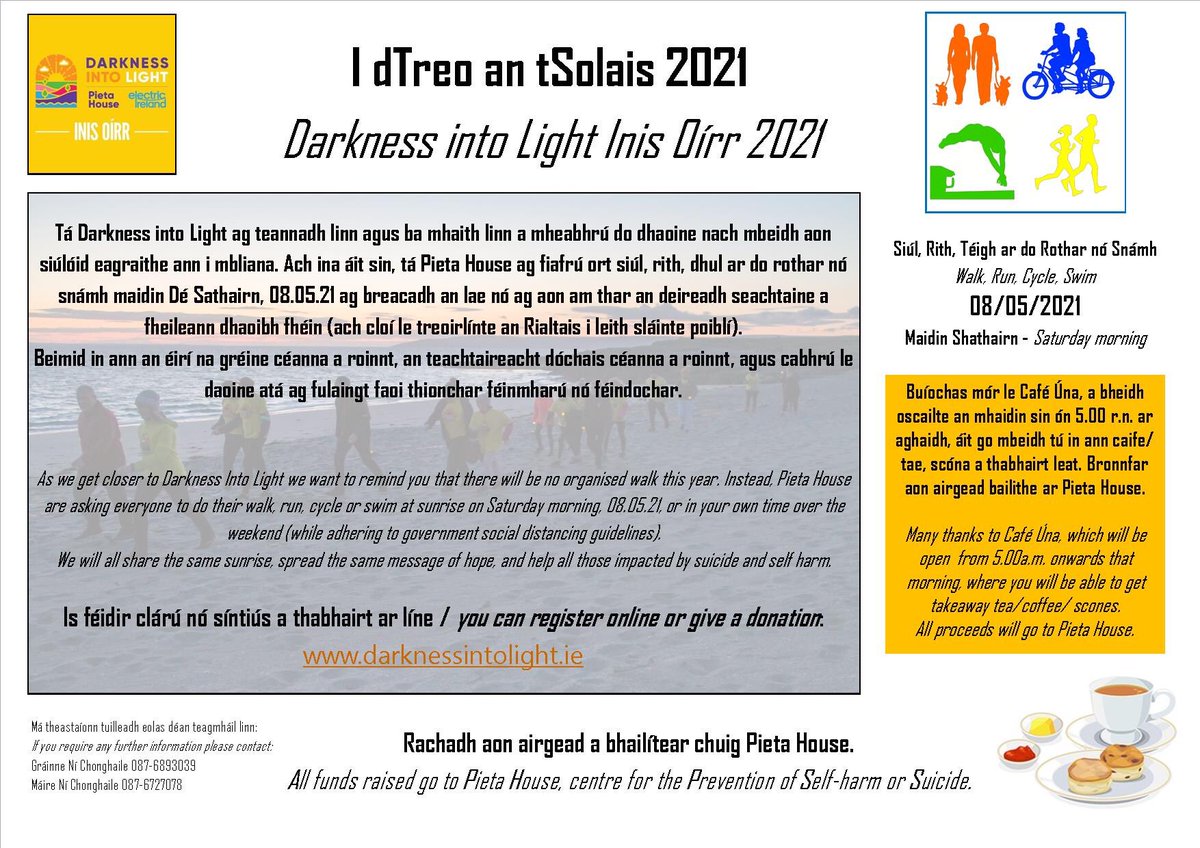 Walk, run, cycle, swim! Many thanks to Café Úna, which will be open from 5.00a.m onwards on the morning 08.05.21 for takeaway tea/coffee/ scones. All proceeds will go to <a href="/PietaHouse/">Pieta</a> Register or donate at darknessintolight.ie <a href="/ElectricIreland/">Electric Ireland</a>