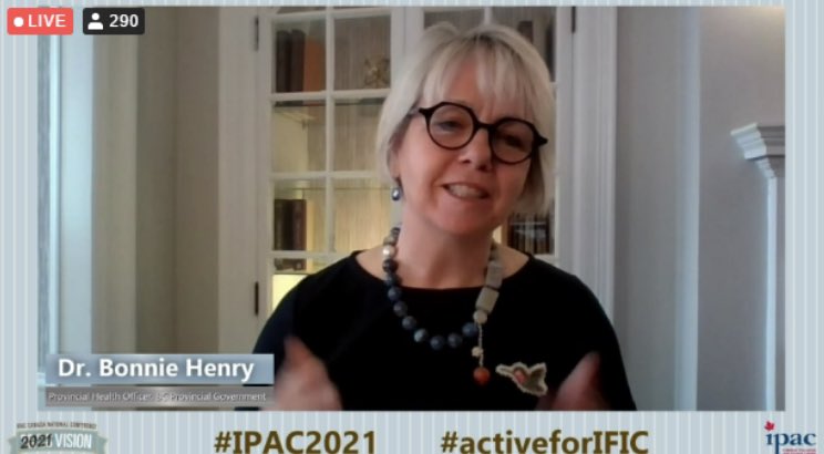 Closing Keynote Dr. Bonnie Henry, “Words matter and how we speak matter.” and “Being kind, being calm keeps us safe.” So inspirational #IPAC2021 Thank you!