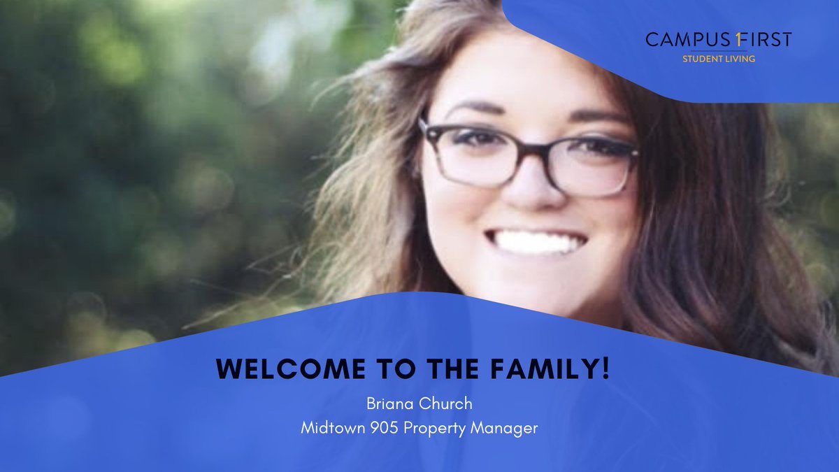 Help us welcome Briana Church to our Campus First family! Bri is our new PM at Midtown 905 and comes to us w/ 7 years of property management experience. She has a strong background in leasing, training &amp; development, and delinquent accounts. Welcome to the team! #WelcomeWednesday