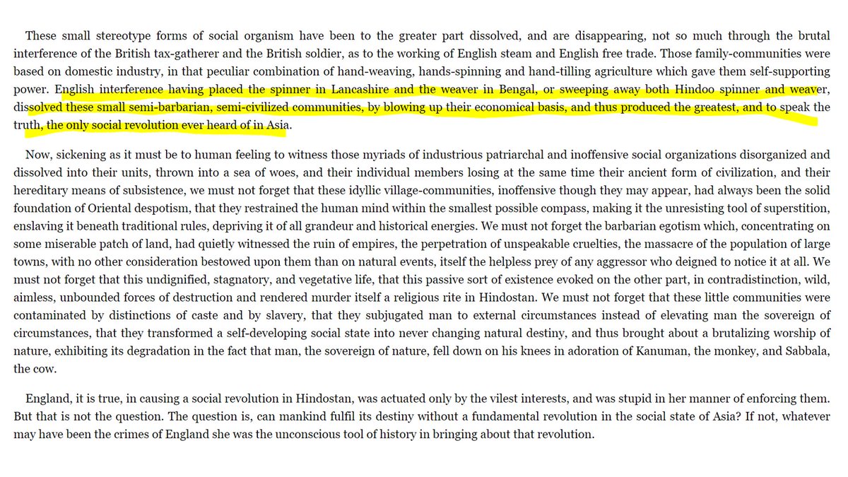 3/n Karl Marx calls replacement of Hindu Spinner & Weaver's as semi-barbarian & semi civilized community. He saw their removal by British as the only social revolution ever heard in Asia.PS: Marx appeared highly racist