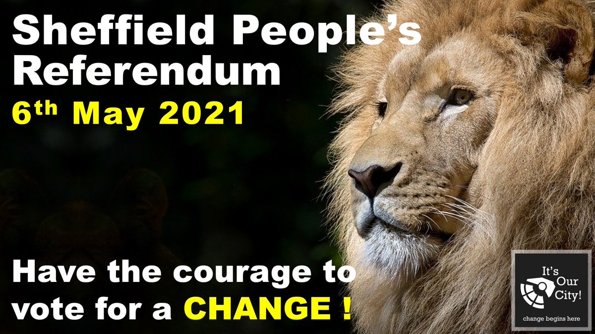 GordonHawksley's tweet photo. Sheffielders have never been ones to shy away from a challenge and on 6th May every registered voter in the City will get a chance to show their real metal in the Sheffield People’s Referendum. Have courage …vote for CHANGE! https://t.co/6E3kmFmTFW #SheffRef21 https://t.co/yh5kQdTkjb
