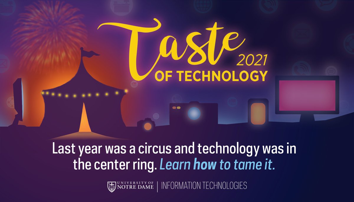 OITatND's tweet image. This past year has been a circus &amp;amp; technology was in the center ring. 🎪But you can learn how to tame it at the #TasteofTechnology, OIT’s annual FREE mini-conference for campus! There’ll be 12 Zoom sessions offered throughout June. Come one, come all! 🐘oit.nd.edu/services/train…