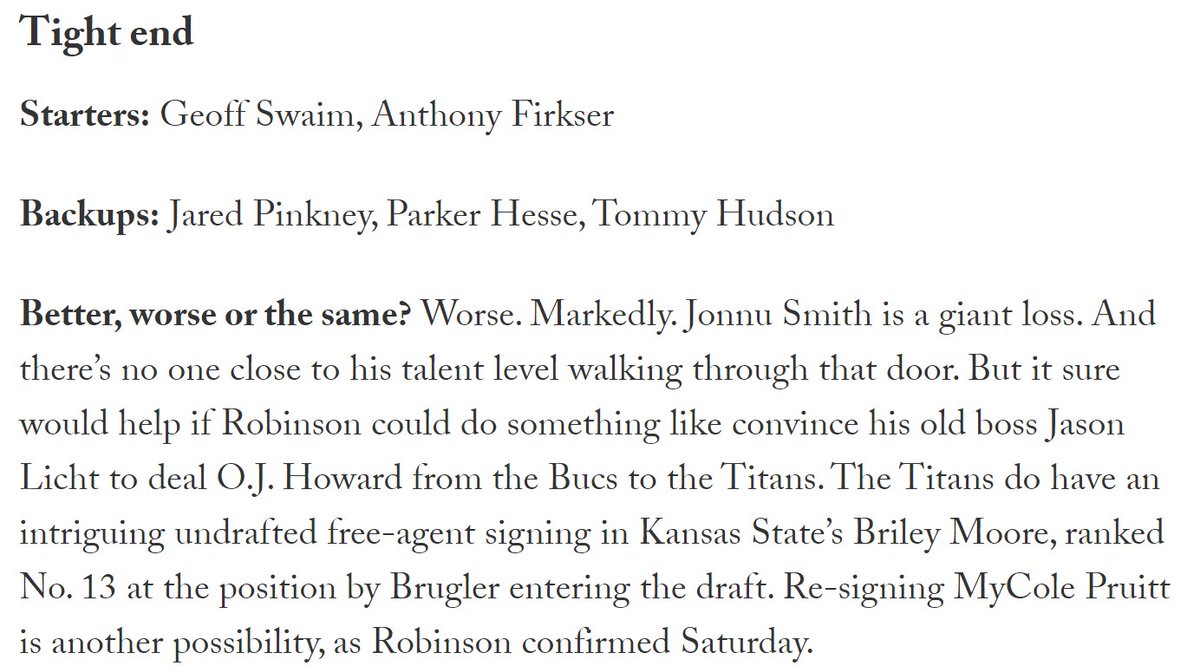 Not sure what else to say about the Titans other than this offense will run through Henry and AJ Brown. At tight end, it looks like it& #39;s the Firkser show, who played well last year, but this suggests that the Titans aren& #39;t done at filling the Jonnu Smith hole.
