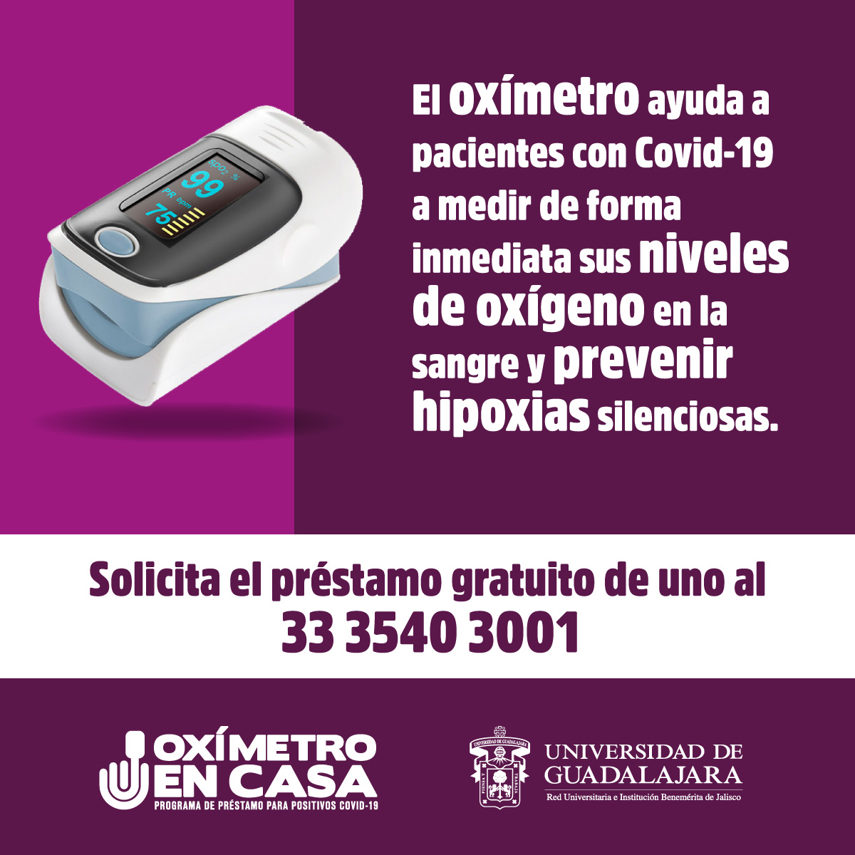¿Alguien de tu familia tiene #covid19 y no puedes conseguir un oxímetro? ¡No te preocupes! En la 
<a href="/udg_oficial/">Universidad de Guadalajara</a> te lo prestamos.

Llama al 33 3540 3001 para solicitarlo.