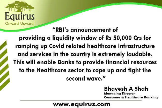 equirusgroup's tweet photo. On RBI Announcing Term Liquidity Facility Of Rs 50,000 Crore For Healthcare , @ShahBhaveshA #rbi #healthcare #CoronaSecondWave #healthcareinfrastructure #equirus #equirusgroup https://t.co/HSqulY0ujE