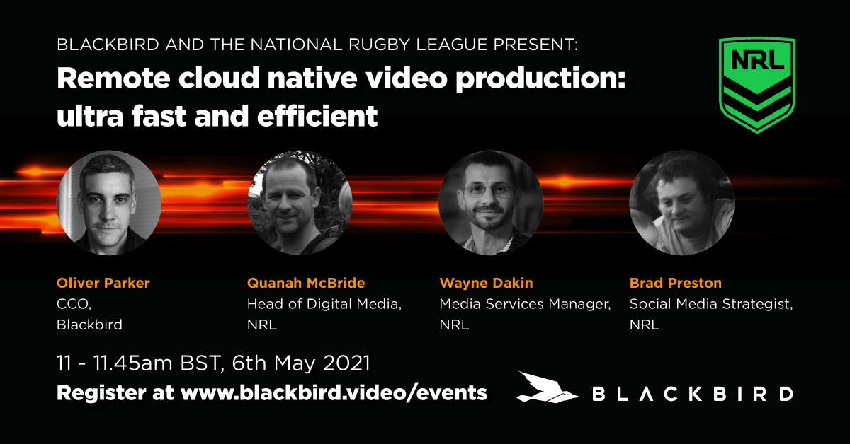 blackbirdcloud's tweet photo. There's still time to attend our webinar at 11am BST today with Australia's National Rugby League (NRL)|: ‘Remote cloud native video production: ultra fast and efficient’
Register your place now! https://t.co/I6gzdDCFF3
#cloudeditor #videoediting #remoteproduction  #BIRD @NRL https://t.co/IVVJtuditW