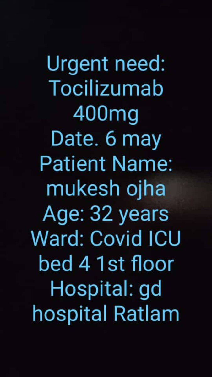 Urgent Need of injection Tocilizumab 400mg for my brother MUKESH OJHA , LOCATION :- RATLAM , HOSPITAL NAME :- GD HOSPITAL,RATLAM
Contact number : 77718 37444, 8742006726

<a href="/SonuSood/">sonu sood</a>
