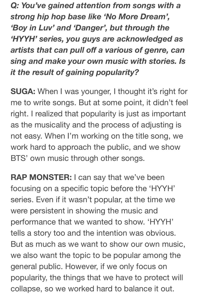 “As much as we want to show our own music, we also want the topic to be popular among the general public. However, if we only focus on popularity, the things that we have to protect will collapse - so we worked hard to balance it out.”- Namjoon, Aug 2016 Star1 magazine interview