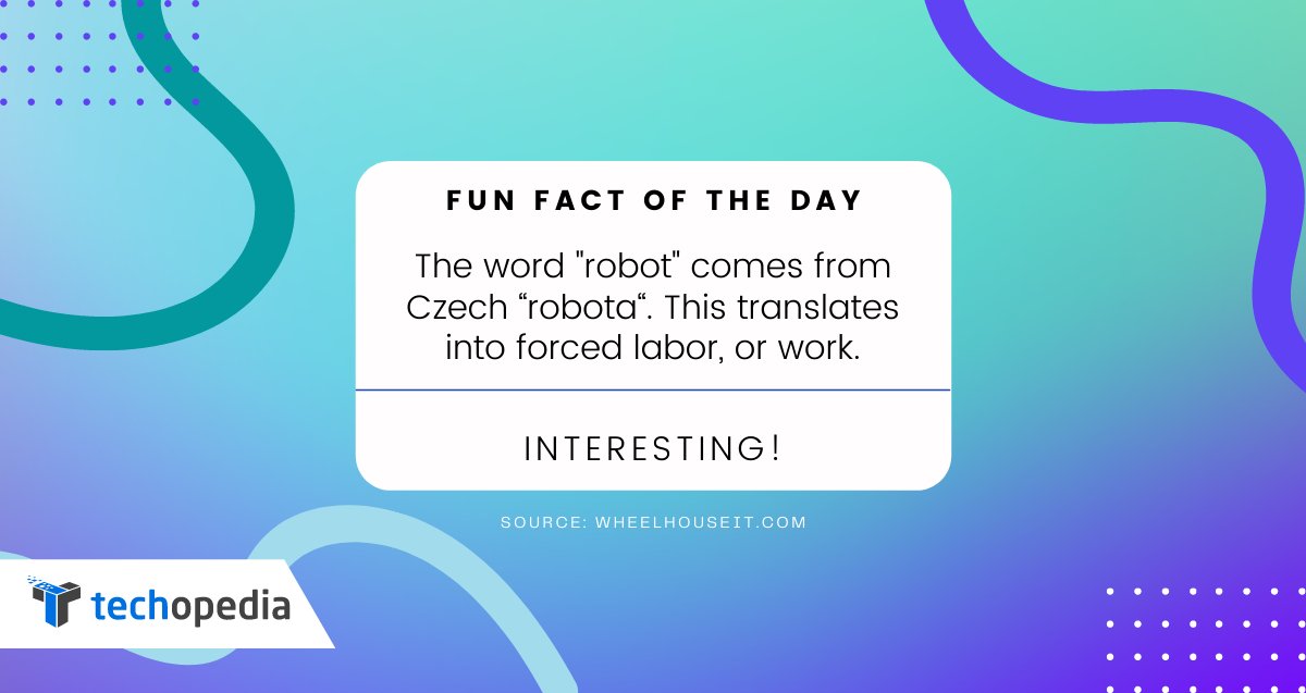 techopedia's tweet image. #TechFunFact of the Day // This makes a LOT of sense now 🧐
.
#TechTrivia #TechHistory #Robots #AI #ML #labour #work #machine