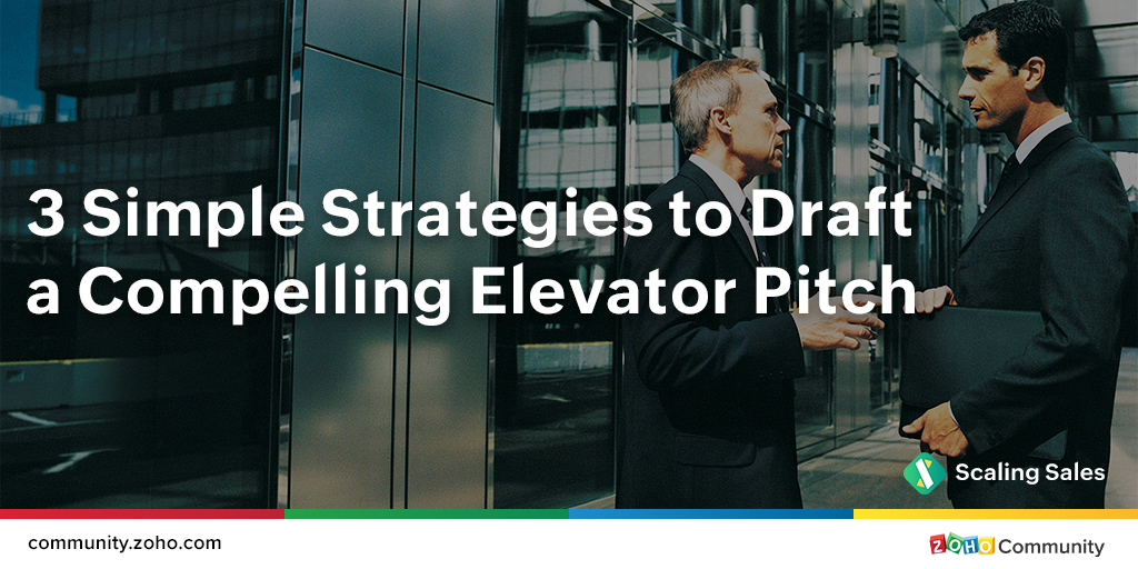 ZohoCommunity's tweet photo. As a sales executive, you only have 30 seconds to capture your customer's attention. Check out the three simple strategies to draft a powerful and compelling elevator pitch: https://t.co/qh61Rdss8M 

#Sales #ElevatorPitch #ScalingSales https://t.co/Pm9EvWgJpN