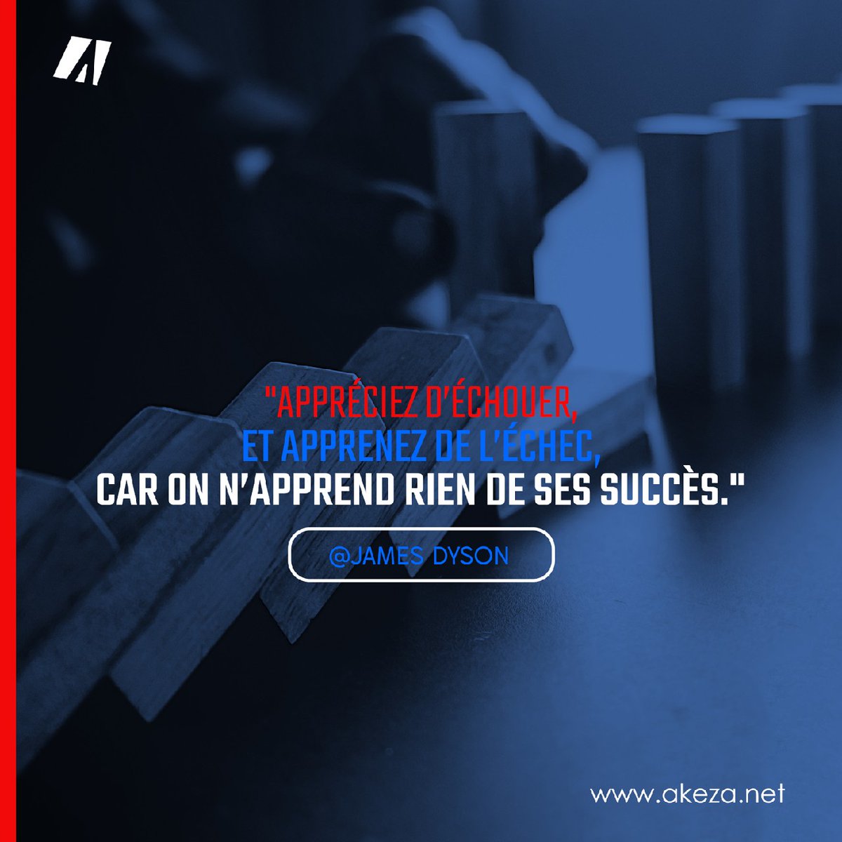 akezanet's tweet photo. [ Citation du Jour ] 

" Appréciez d’échouer, et apprenez de l’échec, car on n’apprend rien de ses succès. " 
James DYSON

#akezanet
#lesbeautesdecheznous
#citationdujour
#apprecier
#echouer
#apprendre 
#succes 
#JamesDyson
#Burundi https://t.co/3V93nZjIfK