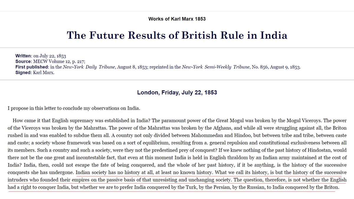 7/n Now I'm going to cite from other articles of Marx "The Future Results of British Rule in India."He found British conquering of India just as normal phenomenon because he saw India always as the land conquered by someone.He believed Hindus too had conquered India.