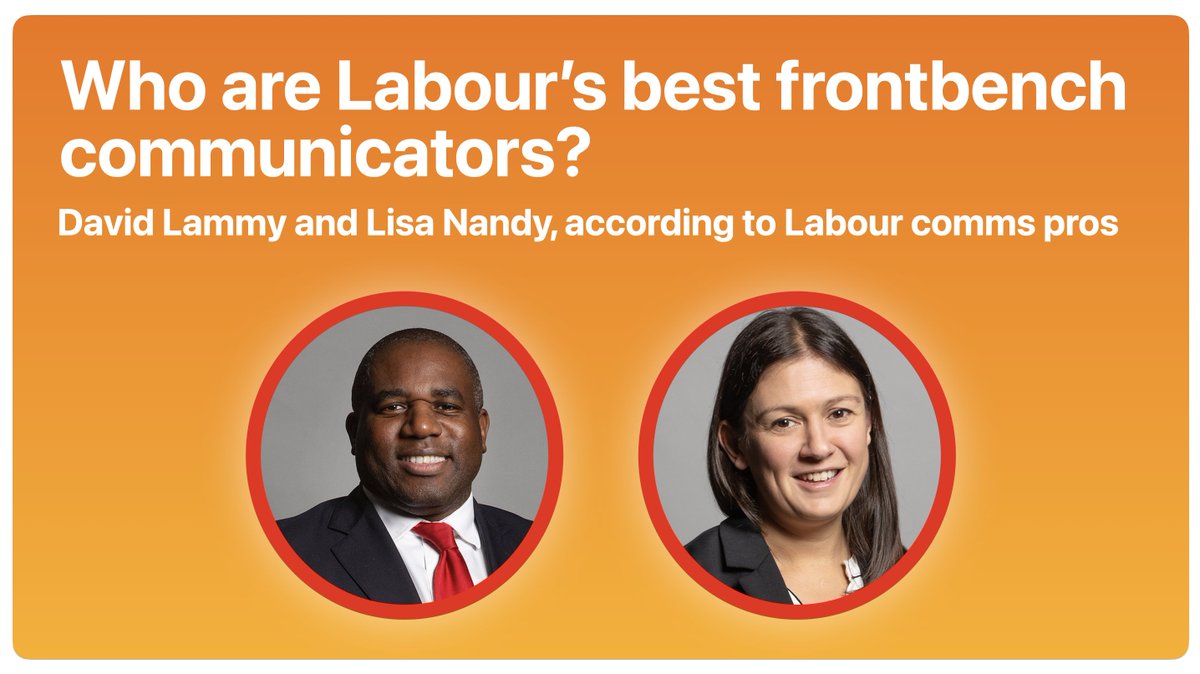 Our  @labourincomms survey of  #comms & public affairs professionals identified  @DavidLammy &  @lisanandy as the best  @UKLabour frontbench communicatorsRead more of our findings here:  https://bit.ly/3vLf0oN  #LabinComms  #LocalElections2021