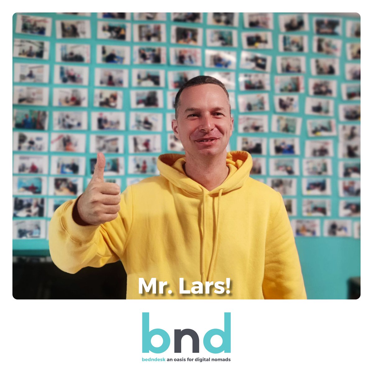 Mr. Lars! Thank you very much for coming. You are the most optimistic person I have ever met (And that is difficult these days) and I am sure we will see again. Saying goodbye means going away, and going away means forgetting. Thanks for the shared moments! 😎 😎