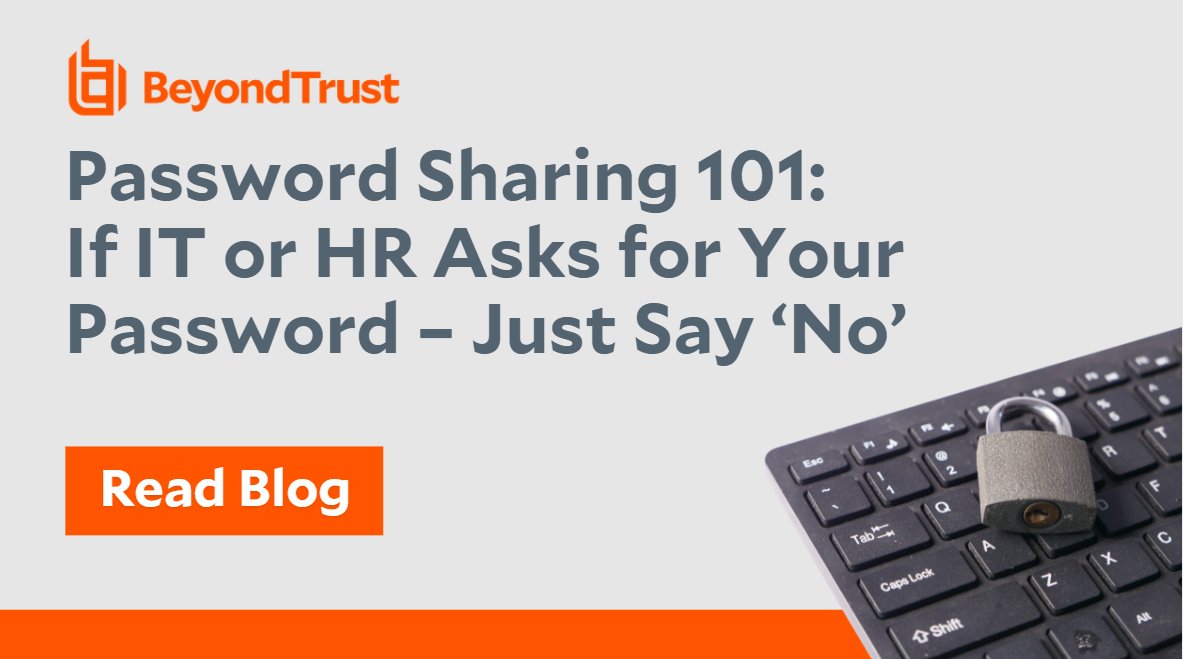 BeyondTrust's tweet image. “The employee objected to the password sharing request and asked for IT to just reset his password. That way, the employee could perform a password change without ever exposing his password.”

Read the full story: bit.ly/33egk7k 

 #WorldPasswordDay #ITSec #Passwords