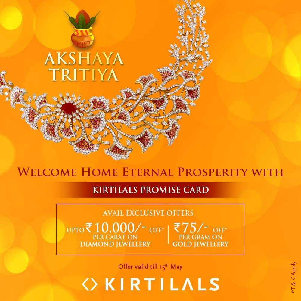 This Akshaya Tritiya buy Kirtilals Promise Cards (eVouchers) which will be fully redeemable on any future purchase of Diamond or Gold or Platinum Jewellery at our stores, with rate protection. Visit kirtilals.com/akshayatritiya to purchase your vouchers now!
