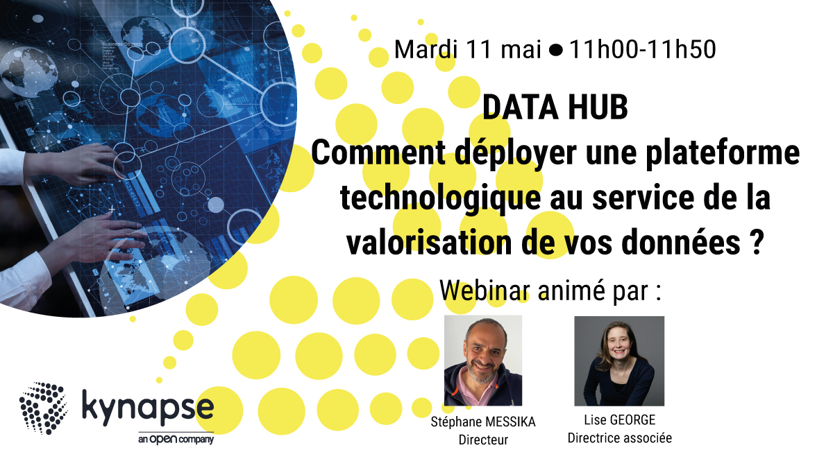 Kynapse (@kynapsedigital) on Twitter photo 📢 #webinar Data Hub : Comment déployer une plateforme technologique au service de la valorisation de vos données ?
📅 Rendez-vous le mardi 11 mai à 11h00 avec nos experts @Kynapse <a href="/stephmessika/">Stephane Messika</a> et Lise George pour y répondre !
👉 Pour vous inscrire : bit.ly/32SjA8g 📢 #webinar Data Hub : Comment déployer une plateforme technologique au service de la valorisation de vos données ?
📅 Rendez-vous le mardi 11 mai à 11h00 avec nos experts @Kynapse <a href="/stephmessika/">Stephane Messika</a> et Lise George pour y répondre !
👉 Pour vous inscrire : bit.ly/32SjA8g