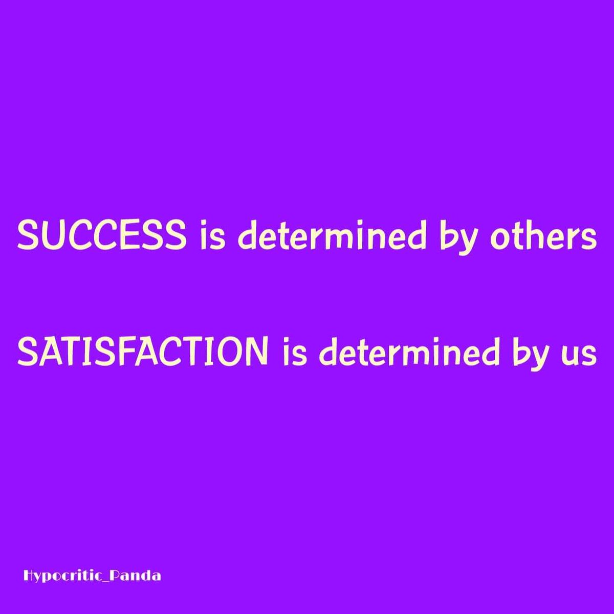 #Success is #determined by others
#Satisfaction is #determined by us
#successquotes #successful #successmindsset  #successfulwomen #successquote #successcoach#successstory #successtip#successfulmindset#successminded#successdriven #successmotivation #successfulstoner #successm