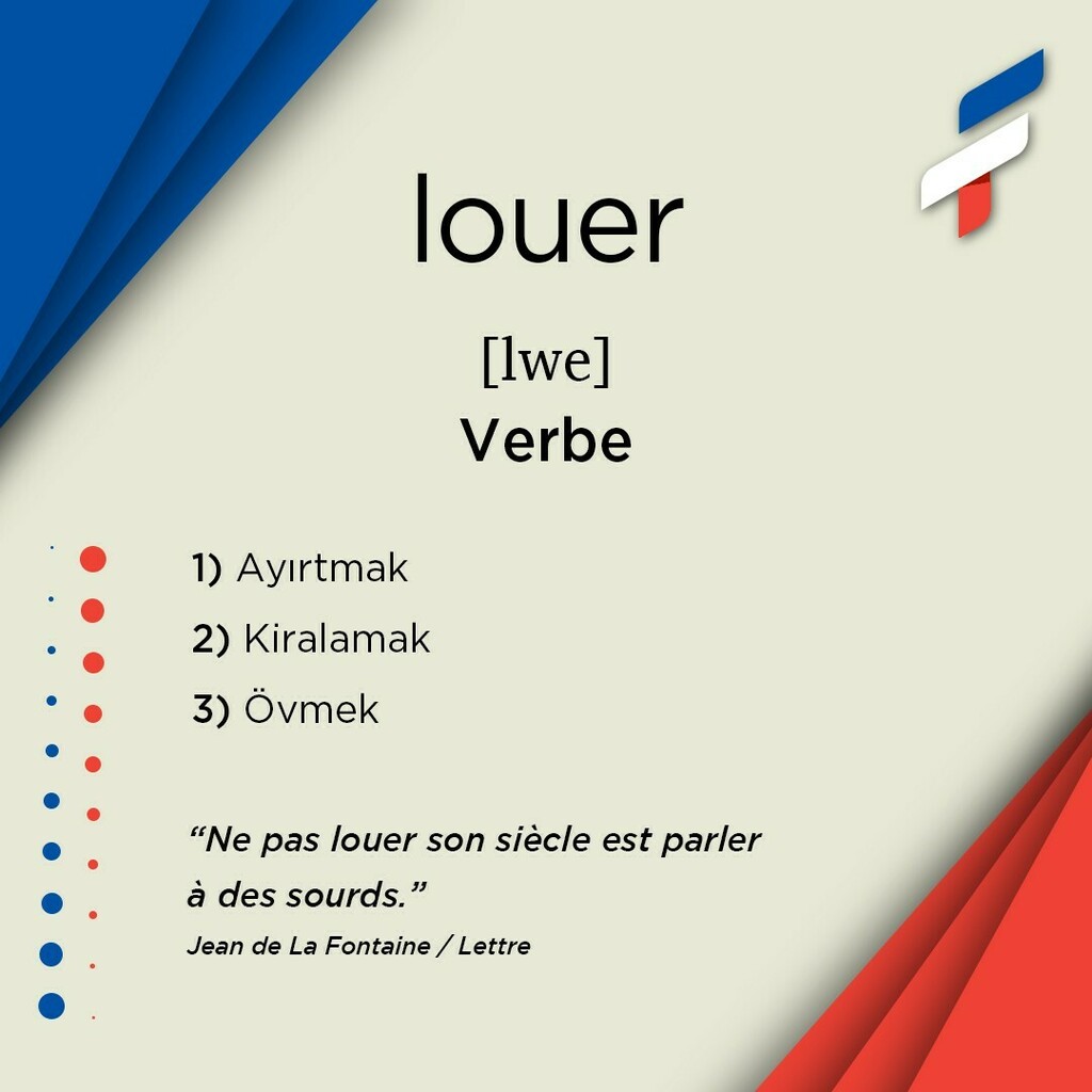 📚louer, verbe 🎙[lwe]:
1️⃣ Ayırtmak
2️⃣ Kiralamak
3️⃣ Övmek
4️⃣ Şükretmek
-
-
“Ne pas louer son siècle est parler à des sourds.”
Jean de La Fontaine / Lettre
-
-
🔗Biodaki linke tıklayarak sözlüğümüzü indirebilirsiniz. 
🔗Vous pouvez télécharger notre dicti… instagr.am/p/COhiYEiKDup/