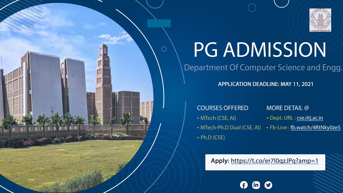CSEIITJ1's tweet image. @CSEIITJ1 @IITJ_Official invites applications for M.Tech, M.Tech-Ph.D. & Ph.D. - 1st semester @ July 2021.
Application:
iitj.ac.in/academics/misc…
Deadline: May 11 2021
Info:
cse.iitj.ac.in
facebook.com/cseiitjodhpur/…
#cseiitjodhpur #cseiitj #iitjodhpur