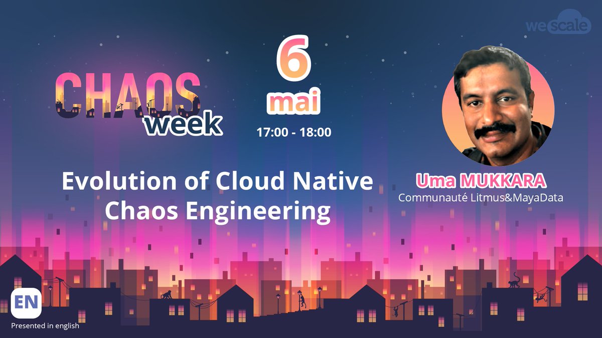 Chaos_week's tweet image. [#Chaosweek] 📢 RDV à 17h, pour assister au talk d&apos;@Uma_Mukkara de chez @LitmusChaos et @MayaData : &quot;Evolution of Cloud Native Chaos Engineering&quot;. #chaosengineering #cloudnative Inscrivez-vous dès maintenant : hubs.ly/H0LHvll0