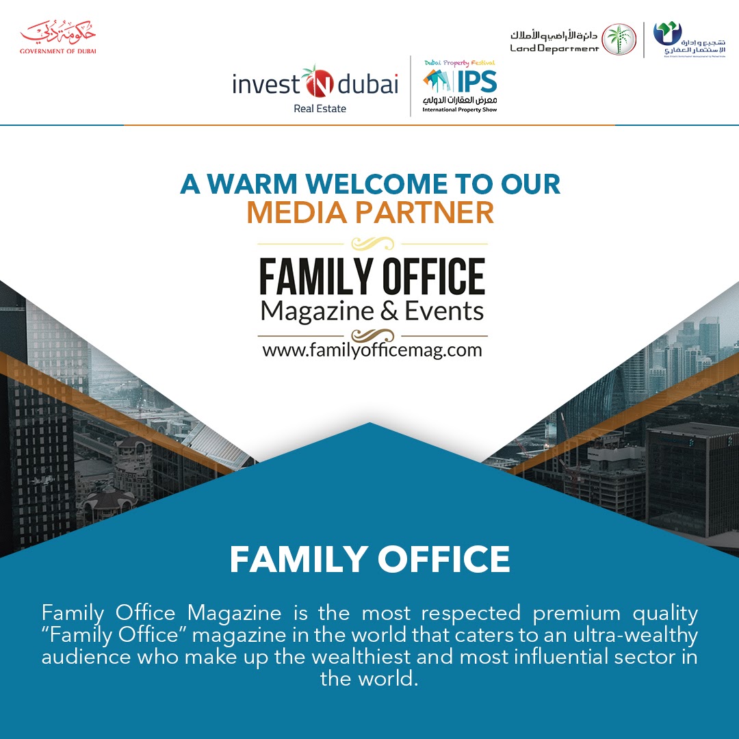 Family Office Magazine & Events is on board! We're glad to announce that Family Office is now our Media Partner for the most influential Think Tank Program.

#IPS2021 #realestate #familyoffice #magazineandevents #eventsmagazine #mediapartner #dubaievents