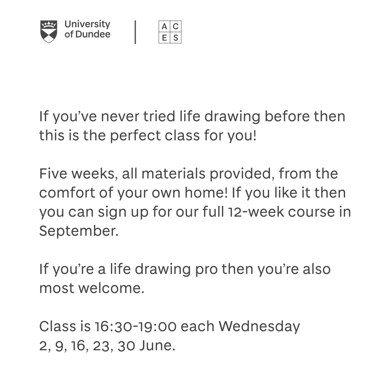 Fancied having a go at life drawing but not sure if it's for you? Our mini taster block is perfect! 5 weeks, Wednesdays, 4:30-7pm. Check your eligibility + sign up dundee.ac.uk/aces