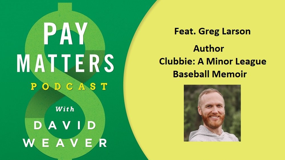 DavidWeaverCOMP's tweet image. In this episode of the @PayMattersBook Podcast we talk with Greg Larson @TheGregLarson about pay in Minor League Baseball: bit.ly/3rw5rHS #compensation #hr