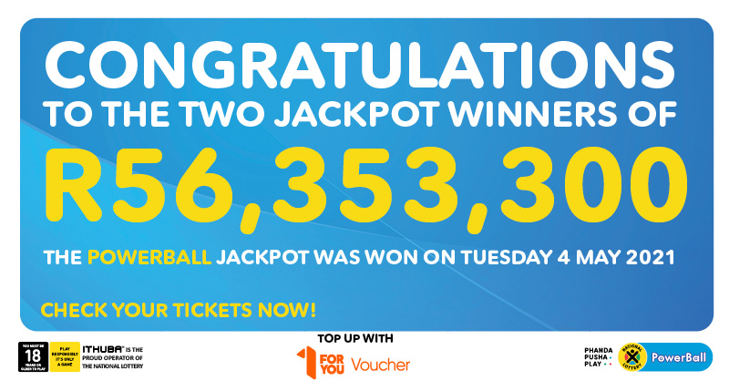 Congratulations Kwa Zulu-Natal & Western Cape! You have new #PowerBall jackpot winners of R56,373,300.36 each from 04/05/21 draw! #Manual selection & wager amount was R7.50. #Manual selection & ticket wager amount was R45.00 https://t.co/6pVIyL2576