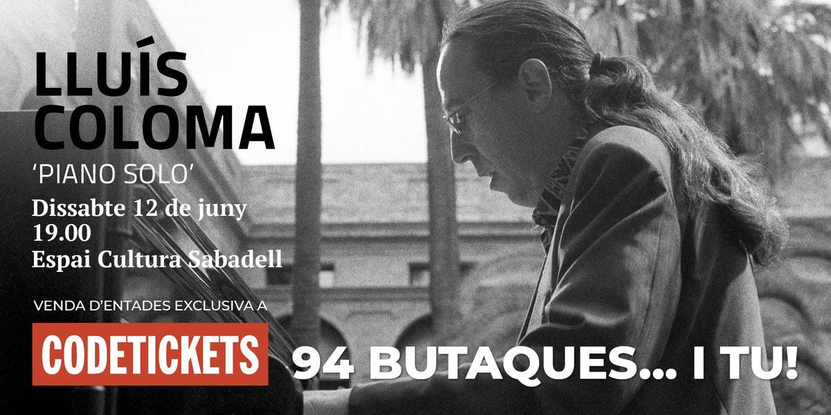 Cicle '94 butaques... i tu!'. Concerts íntims a l'Espai Cultura Fundació 1859 
✅ <a href="/lluis_coloma/">Lluís Coloma</a> presenta 'Piano Solo'
📅 Dissabte, 12 de juny, 19.00
🎟️ Entrades a ow.ly/TxBR50EiAOE    
📍 #Sabadell