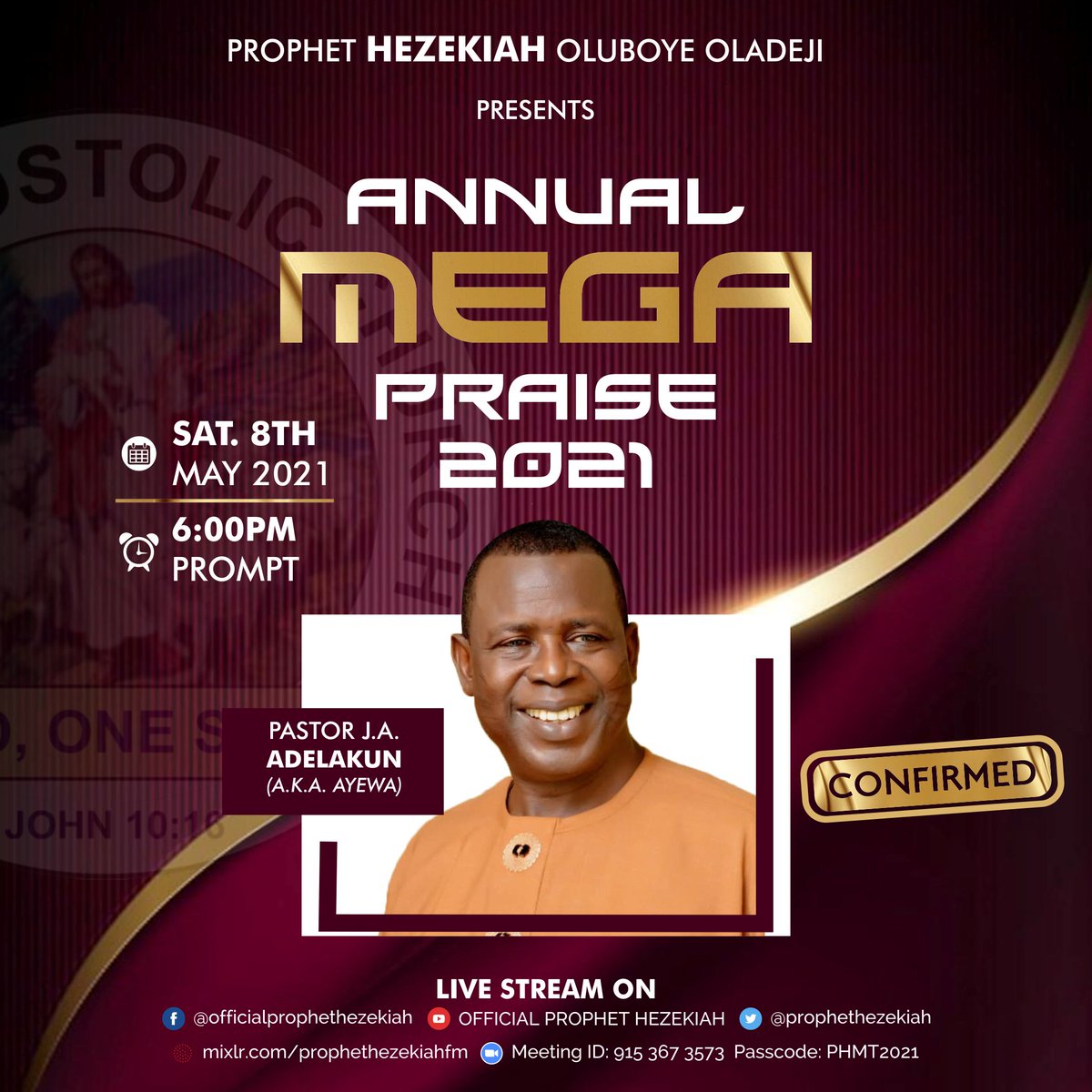 Dear Esteemed Viewers,

Pastor J. A Adelakun (Ayewa International)  💯Confirmed.

Ministering live @ 2021 PHO Annual Mega Praise

#officialprophethezekiah #prophethezekiah #cacworldwide #cacrevival #AnnualMegaPraise #SaturdayPower #stayhappening #prophethezekiahmediateam