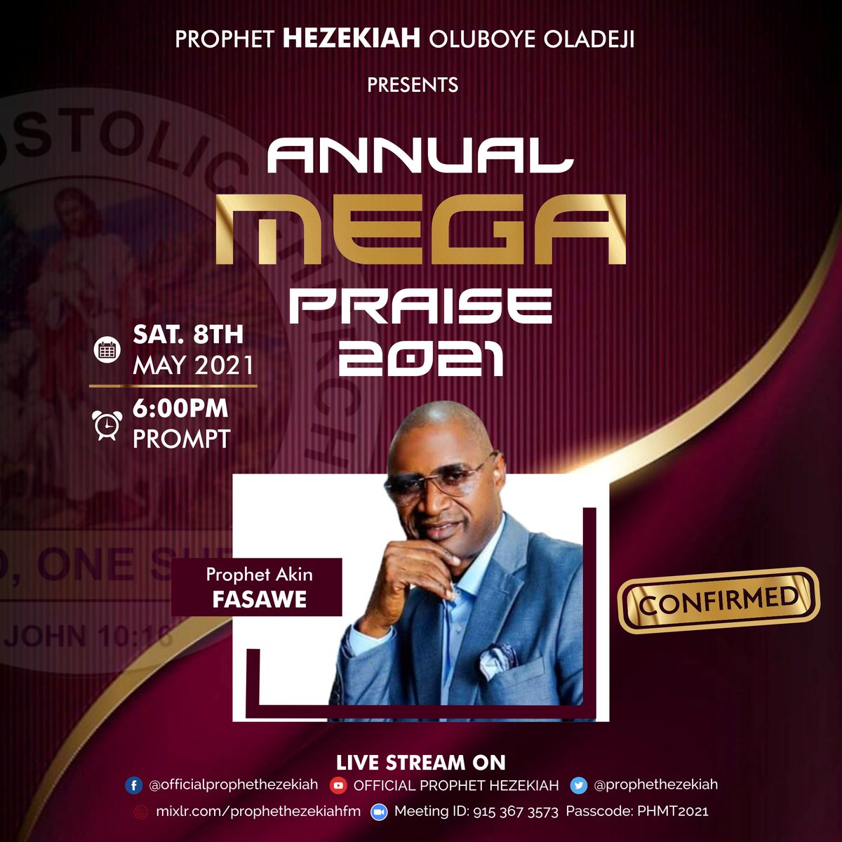 Dear Esteemed Viewers,

Prophet Akin Fasawe 💯Confirmed.

Ministering live @ 2021 PHO Annual Mega Praise

#officialprophethezekiah #prophethezekiah #cacworldwide #cacrevival #AnnualMegaPraise #SaturdayPower #stayhappening #prophethezekiahmediateam