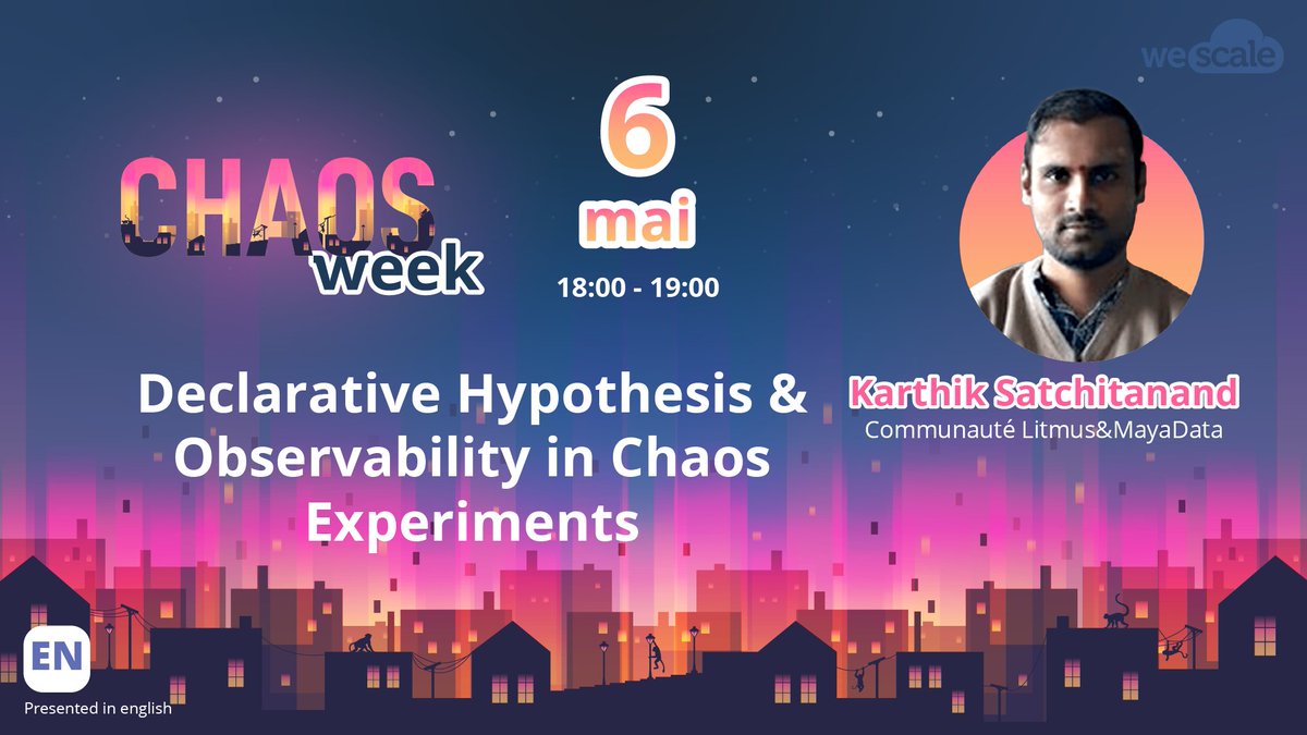 Chaos_week's tweet image. [#Chaosweek] 📢 RDV à 18h, pour assister au talk de @ksatchit de chez @LitmusChaos et @MayaData : &quot;Declarative Hypothesis &amp;amp; Observability in Chaos Experiments&quot;. #chaosengineering Inscrivez-vous dès maintenant : hubs.ly/H0LHzQ80