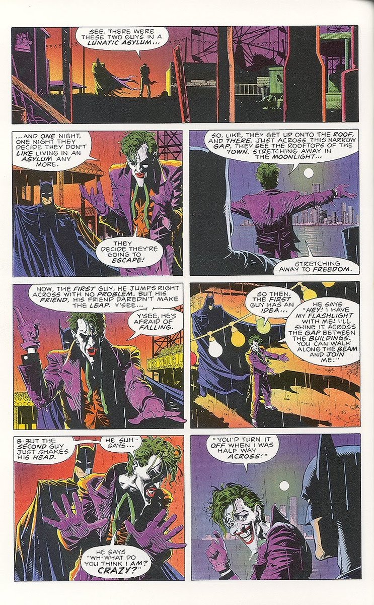 -with which he can turn over a new leaf, cultivate a pristine life and start fresh. Joker, being the jester he is appears to look pensive (ironic because he's always laughing) but then decides to narrate a wisecrack to the ever solemn Batman. This is the infamous joke: