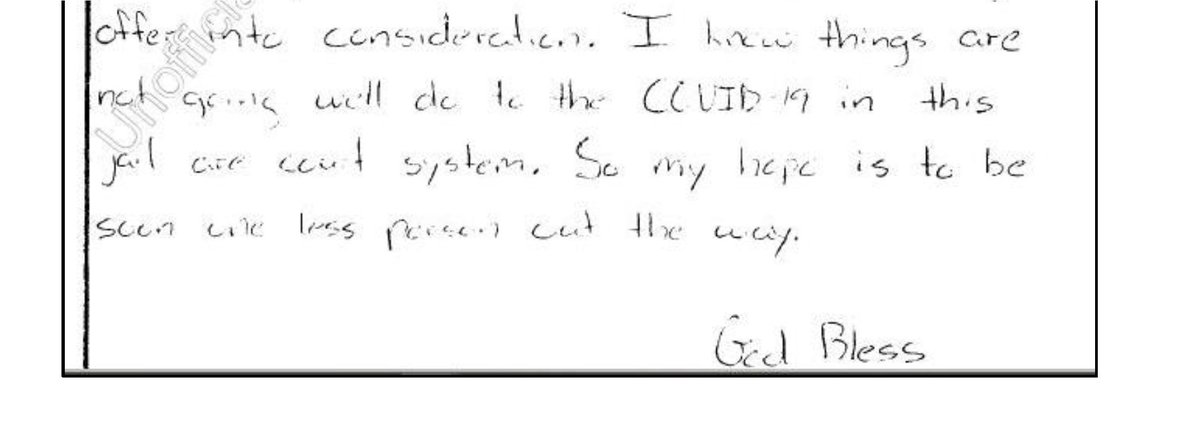 Then he was forgotten. A week passed, then 4, then 8. About 2.5 months later, he sent a desperate handwritten note to the judge. He begged to finally come to court b/c COVID was killing people in the jail: "So my hope is to be seen one less person out the way. God Bless." (3)