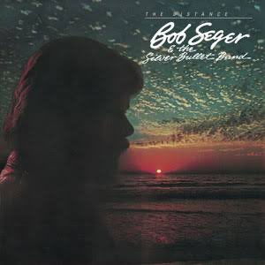 Happy Birthday Bob Seger  Even Now      The Distance            