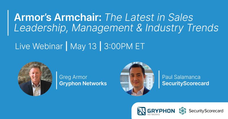 Gryphon.ai (@gryphonnetworks) on Twitter photo On May 13 at 3PM ET Greg Armor will talk with Paul Salamanca, VP of Sales at <a href="/security_score/">SecurityScorecard</a> on the next Armor's Armchair!
Sign-up today: hubs.ly/H0MzDyJ0
#sales #salesleadership #webinar #freewebinar On May 13 at 3PM ET Greg Armor will talk with Paul Salamanca, VP of Sales at <a href="/security_score/">SecurityScorecard</a> on the next Armor's Armchair!
Sign-up today: hubs.ly/H0MzDyJ0
#sales #salesleadership #webinar #freewebinar