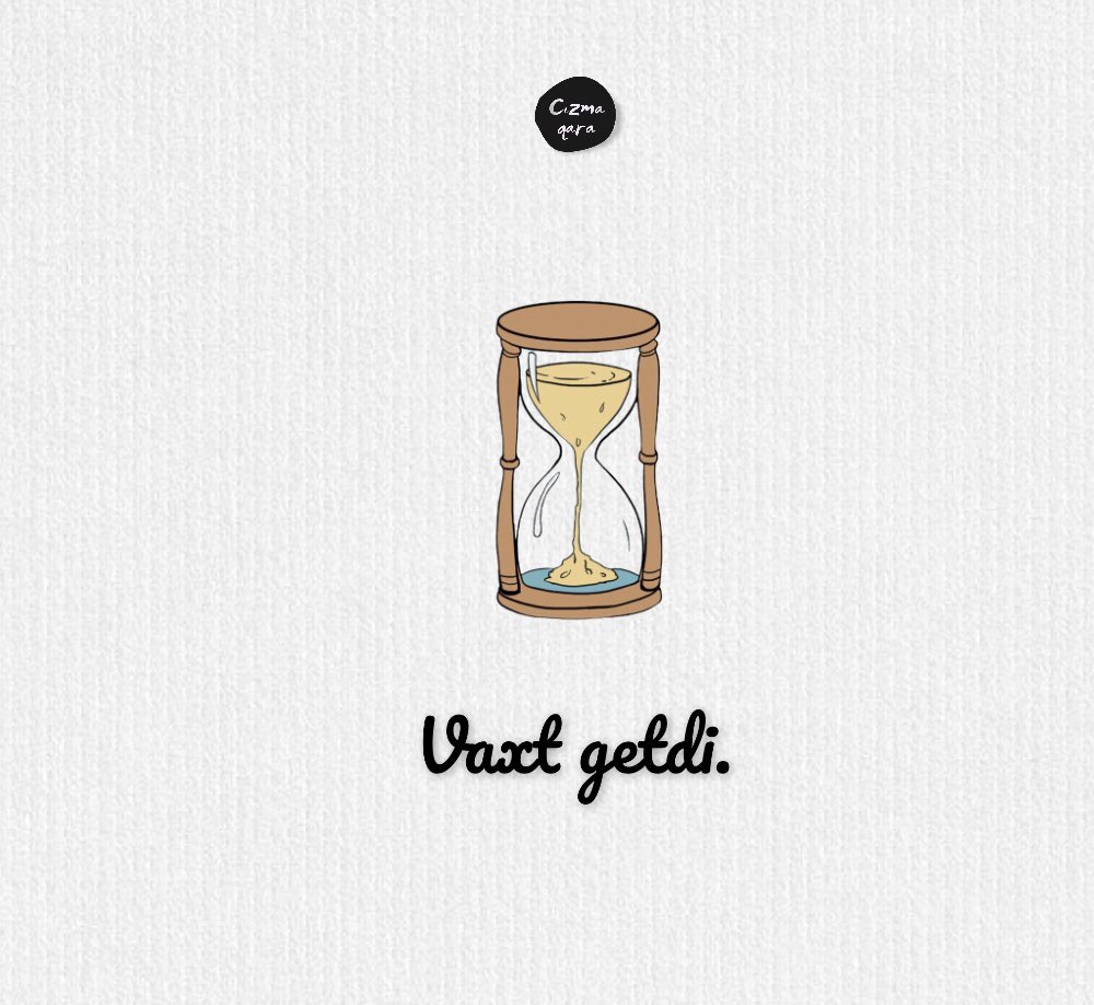 ClzmaQara's tweet photo. Vaxtın var? https://t.co/2uA8VHGecd