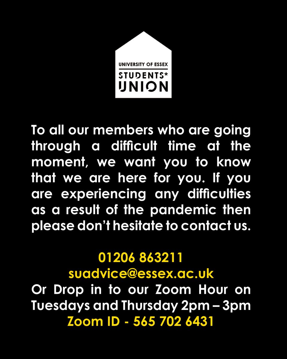 EssexSU's tweet photo. To all our members who are going through a difficult time at the moment, we want you to know that we are here for you. 

Contact us: 01206 863211 | suadvice@essex.ac.uk | Drop in to our Zoom Hour on Tues and Thur 2pm – 3pm. Zoom ID - 565 702 6431 | https://t.co/UPV53sVTqW https://t.co/GAW1duxwRM