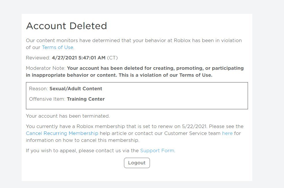 Account Deleted Our content monitors have determined that your behavior at  Roblox has been in violation