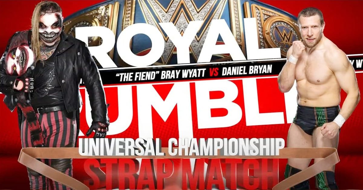 2. The Fiend vs Daniel Bryan Universal Championship Strap Match Royal Rumble 2020