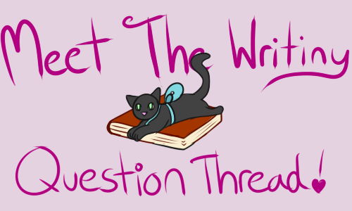  meet the writiny: a thread of questions for writiny to introduce themselves & their works!qrt with your replies!