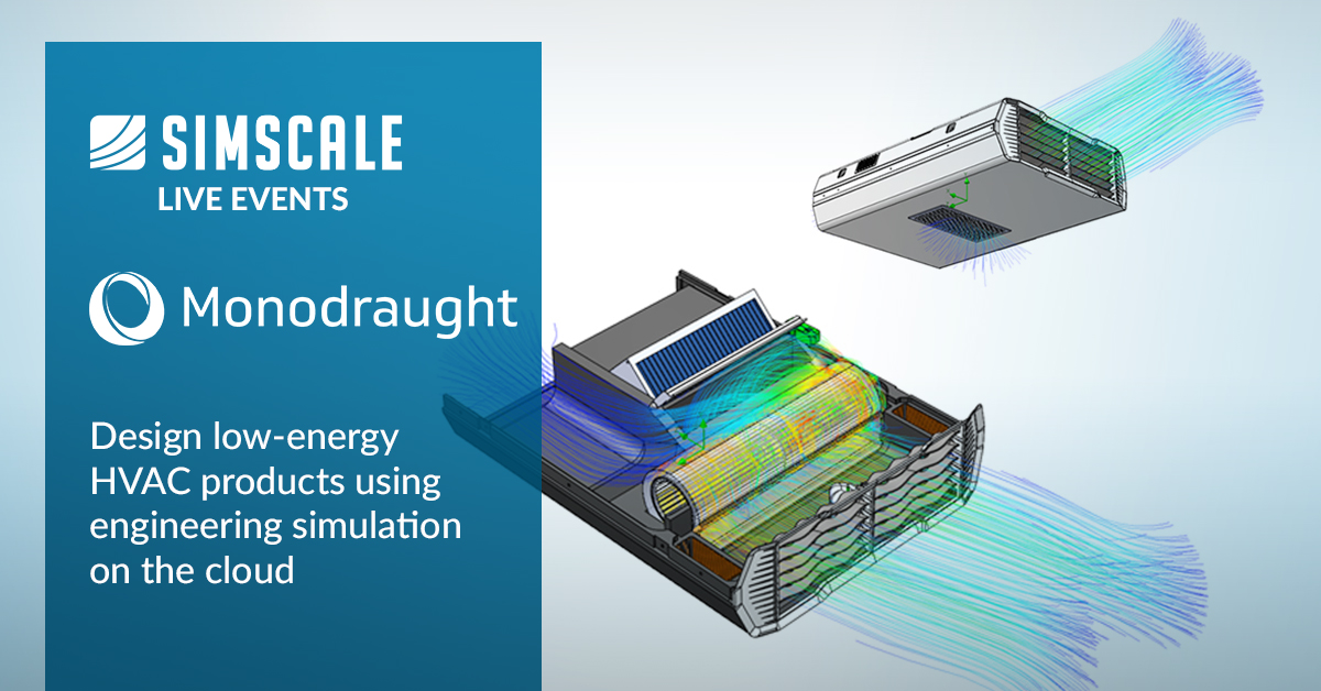 On May 25th, <a href="/MonodraughtLtd/">Monodraught</a> joins SimScale to show how #CFD is used to design low-energy hybrid ventilation and cooling systems that integrate intelligent control strategies and reduce energy demand by 90%. Register now: 
ow.ly/qOY050EGwov