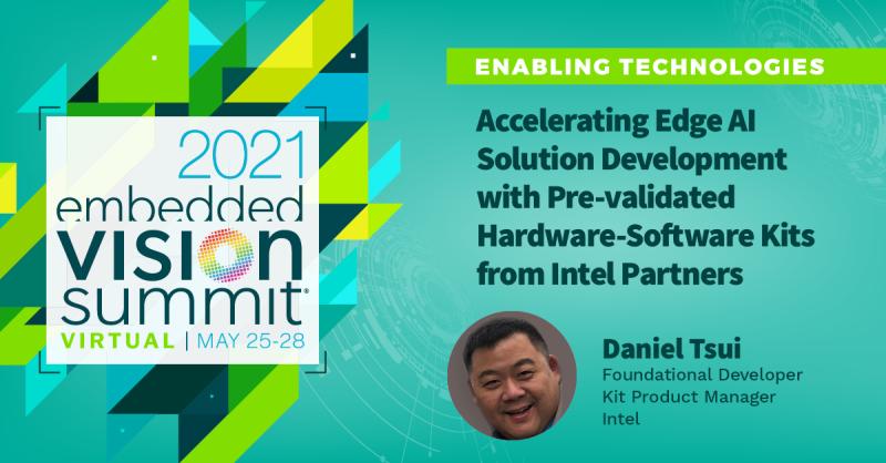 EmbVisionSummit's tweet image. If you're interested in seeing the foundational developer kits (that include industrial-grade hardware ready to deploy) available from @intel’s partners to help speed your #edgeAIsolution development, you don't want to miss #DanielTsui's session. Info/reg: bit.ly/TsuiD_Session